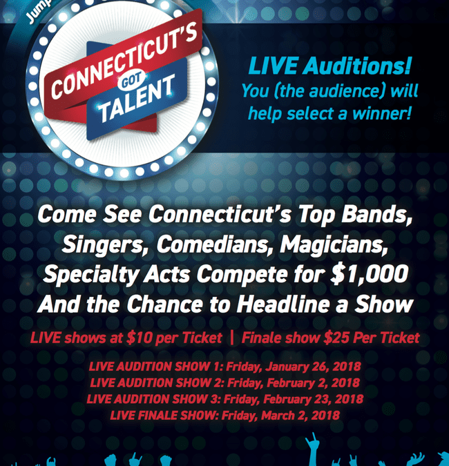 Connecticut's Got Talent Auditions – Beginning Friday, January 26th!