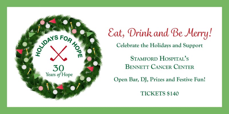 Holidays for Hope, Supporting Stamford Hospital’s Bennett Cancer Center @ Wee Burn Country Club