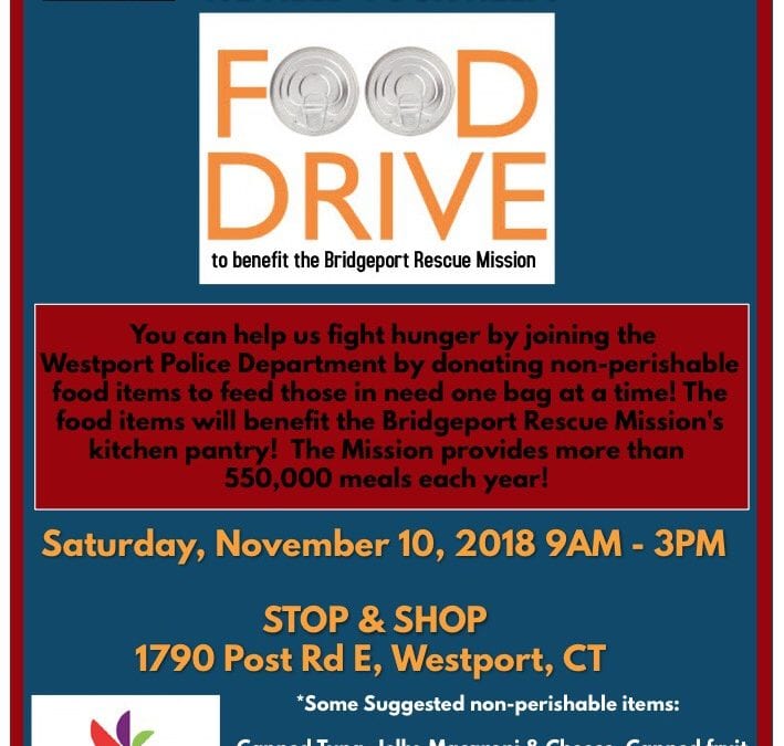 Join the Westport Police Department with a Food Drive this weekend to support the Bridgeport Rescue Mission!