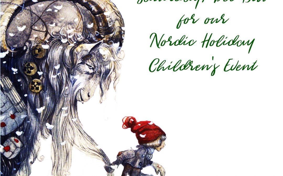 You are Invited! Nordic Holiday Children's Event this Saturday, 12/15 at Eleish Van Breems Home!