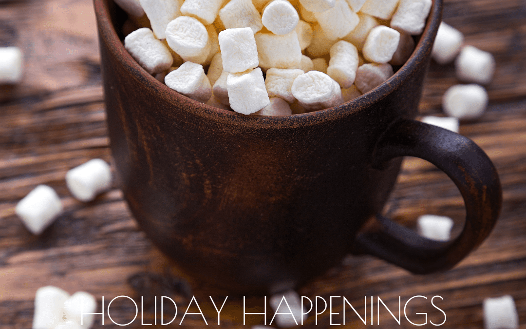 2021 Holiday Happenings for the Whole Family!