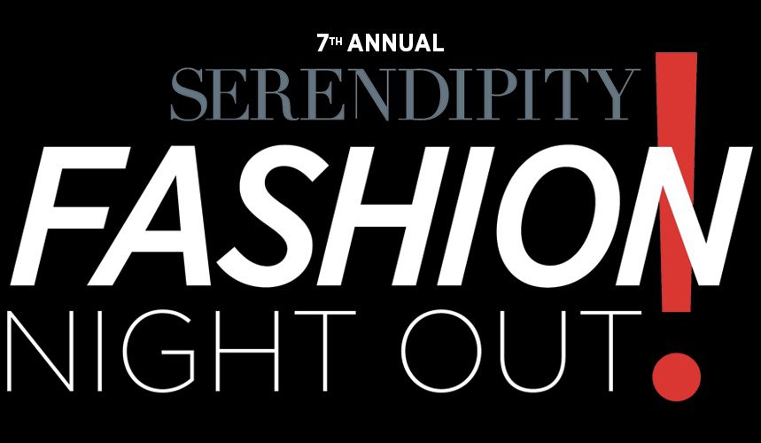 7th Annual Serendipity Fashion Night Out!