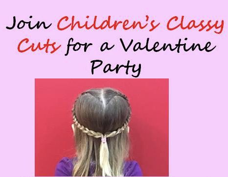 Valentine’s Day Party at Children’s Classy Cuts