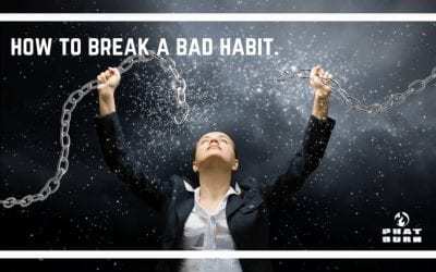 Fitness: How To Break a Bad Habit from Phatburn