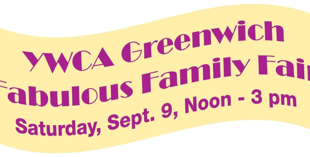 YWCA Greenwich Fabulous Family Fair