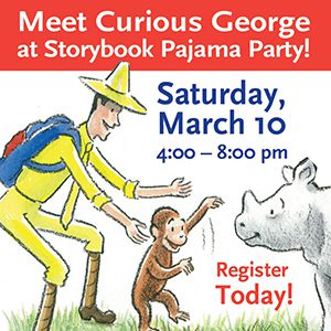 Storybook Pajama Party with Curious George @ Stepping Stones Museum