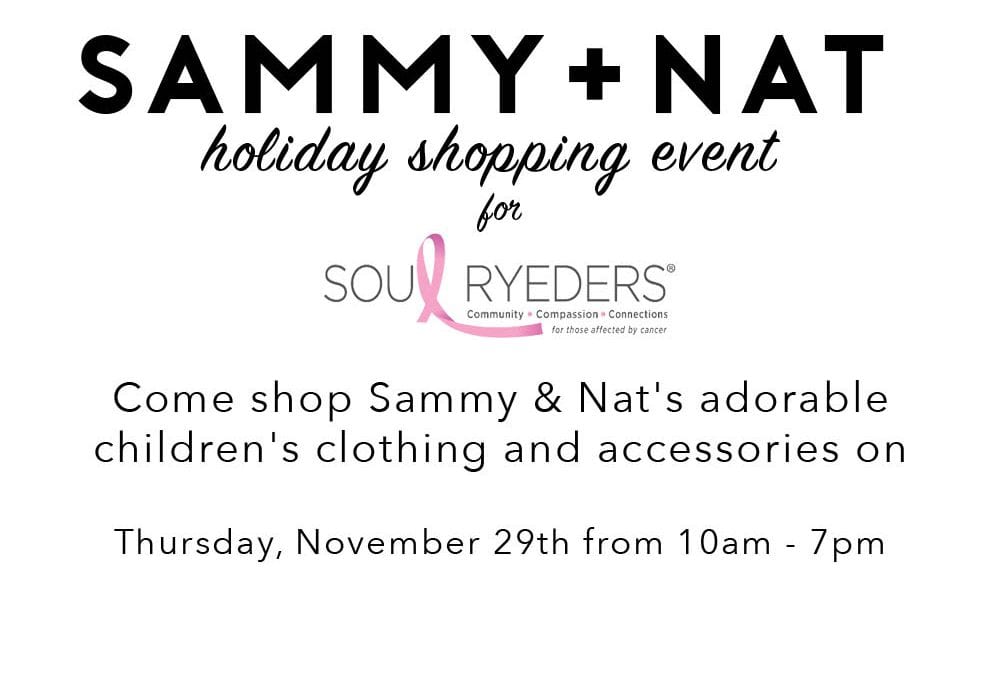 Sammy & Nat Shopping Event to Support SOUL RYEDERS!