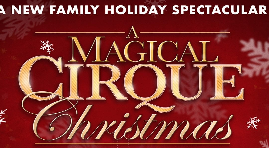 A Magical Cirque Christmas