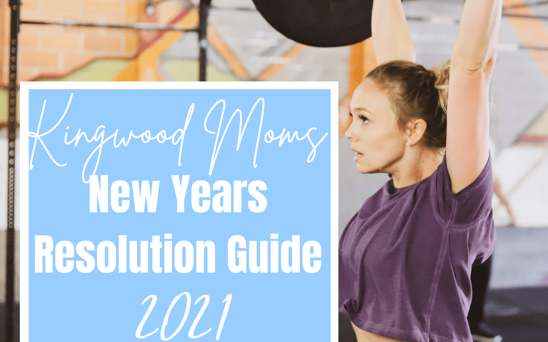 Kingwood Moms New Years Resolution Guide 2021