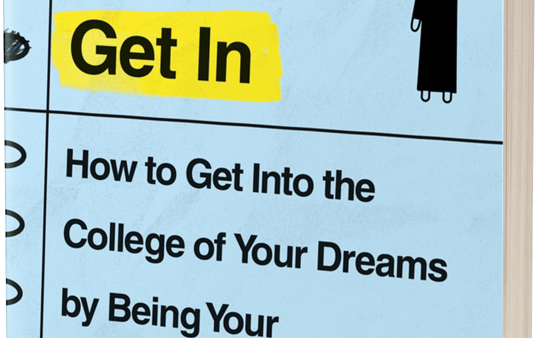 The Get Into College Guide with Dr. Aviva Legatt