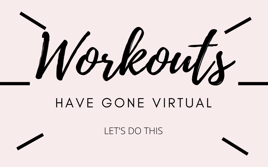 Virtual Workout Options!